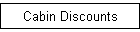 Cabin Discounts